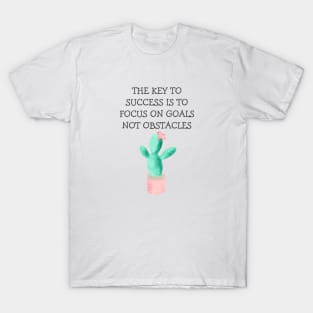 THE KEY TO SUCCESS T-Shirt